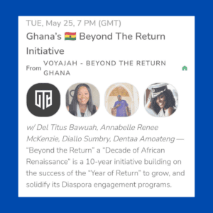 Read more about the article Ghana’s Beyond the Return Initiative on Clubhouse for Africa Day